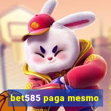 bet585 paga mesmo